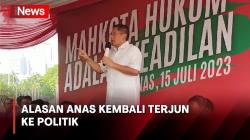 Anas Urbaningrum Beberkan Alasan Kembali Terjun ke Politik usai Bebas dari Penjara