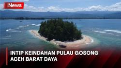 Pulau Gosong, Wisata Alam yang Populer di Aceh Barat Daya dengan Panorama Indah