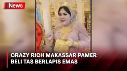 Pamer Beli Tas Berlapis Emas Senilai Ratusan Juta, Ternyata Ini Pekerjan Crazy Rich Makassar