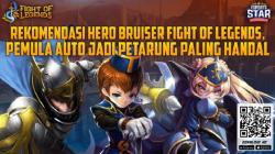Rekomendasi Hero Bruiser Fight of Legends, Pemula Auto Jadi Petarung Paling Handal
