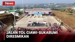 Jokowi Resmikan Jalan Tol Ciawi-Sukabumi, Pangkas Waktu 2,5 Jam dari Jakarta<