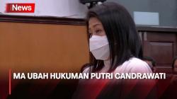 Tok! MA Sunat Hukuman Putri Candrawati Jadi 10 Tahun Penjara