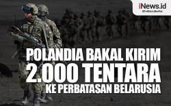 Infografis Polandia Bakal Kirim 2.000 Tentara ke Perbatasan Belarusia