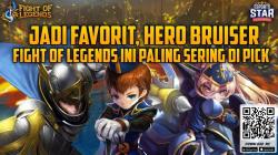 Jadi Favorit, Hero Bruiser Fight of Legends Ini Paling Sering di Pick 