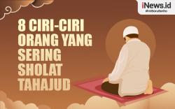 Infografis 8 Ciri-Ciri Orang yang Sering Sholat Tahajud