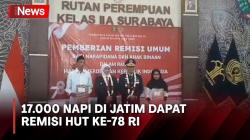 17.106 Napi di Jawa Timur Dapat Remisi Kemerdekaan, 225 Dinyatakan Bebas