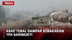Dampak Kebakaran TPA Sarimukti, Warga: Tenggorokan Sakit, Mata Pedih<