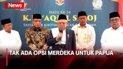 Selesaikan Masalah Papua, Wapres Ma'ruf Amin: Tidak Ada Opsi Merdeka