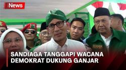 Sandiaga Uno Tanggapi Wacana Demokrat Bergabung Mendukung Ganjar