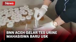 BNN Aceh Tes Urine Ribuan Mahasiswa Baru USK, 8 Maba Positif Psikotropika