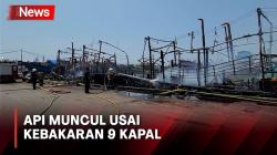 Pascakebakaran 9 Kapal di Penjaringan, Api Kembali Muncul