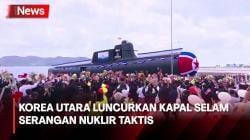Korea Utara Luncurkan Kapal Selam Serangan Nuklir Taktis Operasional Pertama