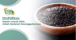 Selain untuk Diet, Ini Sederet Keunggulan Beras Hitam
