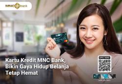  Kartu Kredit MNC Bank, Bikin Gaya Hidup Belanja Kamu Tetap Hemat  