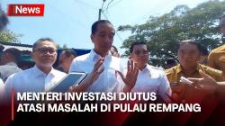 Presiden Jokowi Utus Menteri Investasi terkait Bentrokan di Pulau Rempang