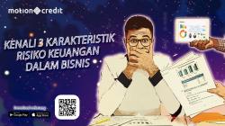 Tips MotionCredit: Kenali 3 Karakteristik Risiko Keuangan dalam Bisnis <