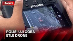 Pelanggar Lalu Lintas Ketar-ketir! Polisi Mulai Uji Coba ETLE Drone