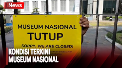 Pasca Kebakaran, Museum Nasional Masih Belum Beroperasi Pagi Ini