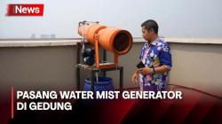 Atasi Polusi Udara, 18 Tower di Kalibata City Dipasangi Water Mist Generator