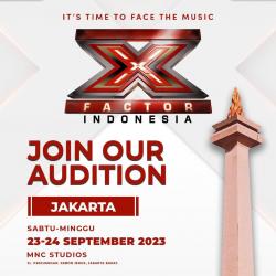 Kesempatan Terakhir, Yuk Datang Audisi X Factor Indonesia 2023 di Jakarta!