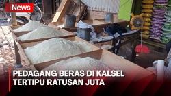 Penjual Beras di Kalsel Ditipu Pedagang Keliling hingga Ratusan Juta Rupiah<