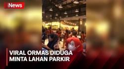 Tanggapi Viral Ormas Diduga Minta Lahan Parkir, Minta Semua Pihak Jaga Iklim Investasi