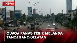 Dilanda Panas Terik, Suhu Udara di Tangerang Selatan Tembus 37,5 Derajat