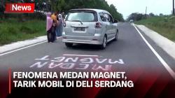 Fenomena Medan Magnet di Deli Serdang, Buat Mobil dan Motor Jalan Sendiri