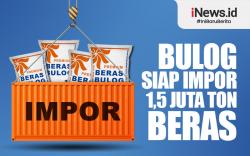 Infografis Bulog Siap Impor 1,5 Juta Ton Beras