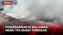 Penerbangan di Bali Aman meski Kebakaran TPA Suwung Belum Padam