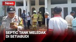 Septic Tank Meledak di Setiabudi Jaksel, 1 Orang Tewas