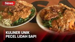 Rekomendasi Kuliner Nikmat Pecel Lidah Sapi