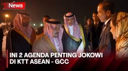 Hadiri KTT ASEAN - GCC di Riyadh, Ini yang akan Dibahas Presiden Jokowi