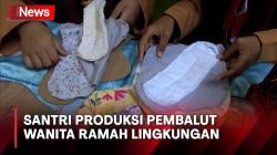 Santriwati di Jombang Produksi Pembalut Wanita Ramah Lingkungan
