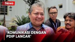 Airlangga: Komunikasi dengan PDIP Lancar-Lancar Saja