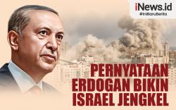 Infografis Pernyataan Erdogan Bikin Israel Jengkel
