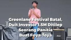 Viral Greenlane Festival Gagal Digelar di Bandung Diduga gegara Uang Ditilap Panitia untuk Foya-foya<