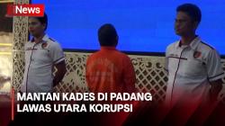 Korupsi Dana Desa untuk Penuhi Kebutuhan 2 Istrinya Mantan Kades Ditangkap