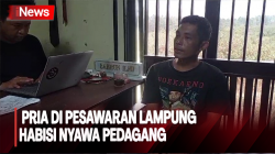 Pria di Pesawaran Lampung Habisi Nyawa Pedagang Sayur Karena Api Cemburu