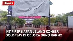 Ini Penampakan Gelora Bung Karno Jelang Konser Coldplay, Dipenuhi Spanduk dan Tenda