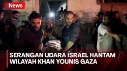 Serangan Udara Israel Lagi-Lagi Hantam Khan Younis Gaza