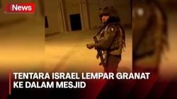 Viral Video Tentara Israel Lempar Granat ke Dalam Mesjid saat Muadzin Kumandangkan Adzan
