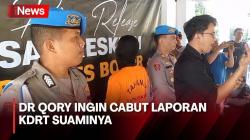 dr Qory Ingin Cabut Laporan KDRT Suaminya, Polisi: Penyelidikan Terus Bergulir