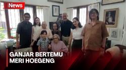 Bertemu Meri Hoegeng, Ini Pesan yang Disampaikan ke Ganjar