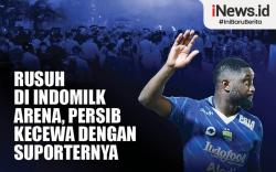 Infografis Rusuh di Indomilk Arena, Persib Kecewa dengan Suporternya
