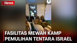 Viral Video Fasilitas Mewah Kamp Pemulihan Tentara Israel di Dekat Gaza 