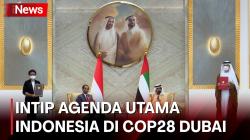  Presiden Jokowi Bakal Hadiri COP28 di Dubai, Apa Saja Agenda Utama Indonesia? 