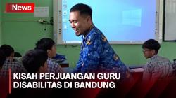 Kisah Perjuangan Guru Disabilitas Mengajar di SMPN 20 Bandung