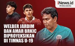 Infografis Welber Jardim dan Amar Brkic Diproyeksikan di Timnas U-19