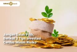 Jangan Salah Pilih, Berikut 3 Tips Investasi Cerdas Minim Risiko
